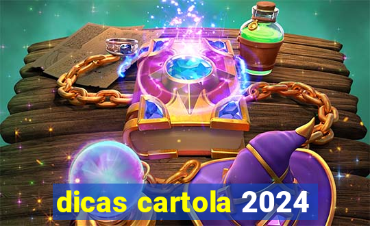 dicas cartola 2024